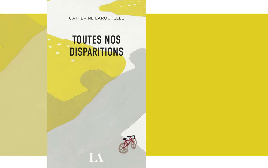 Toutes nos disparitions, Catherine Larochelle, critique, Boucle Magazine