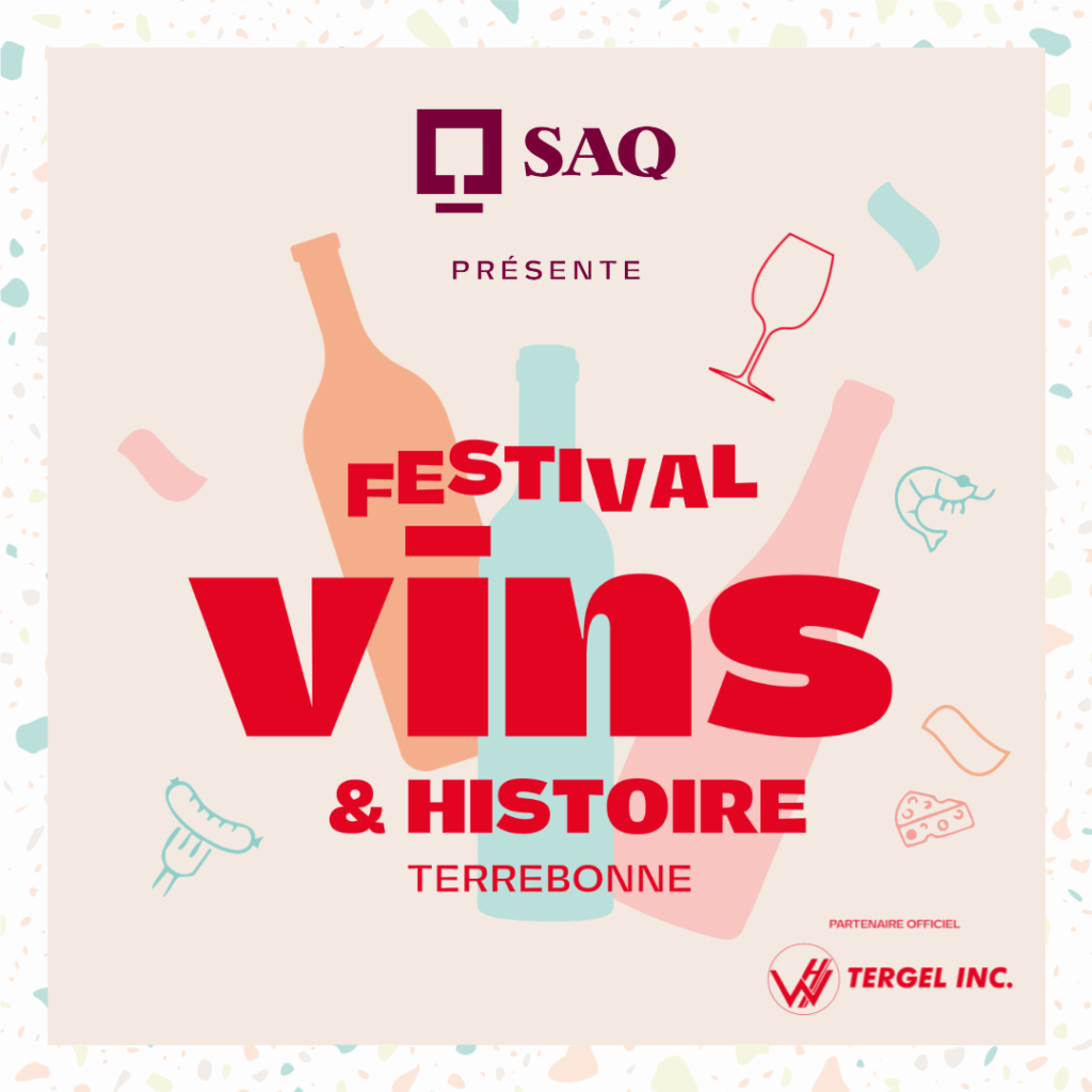 Festival Vins et Histoire de Terrebonne : une 27e édition à ne pas manquer